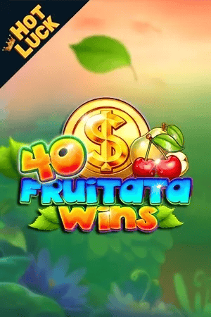 40 Fruitata Wins