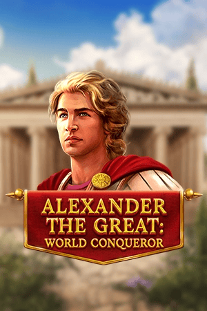 Alexander The Great World Conqueror