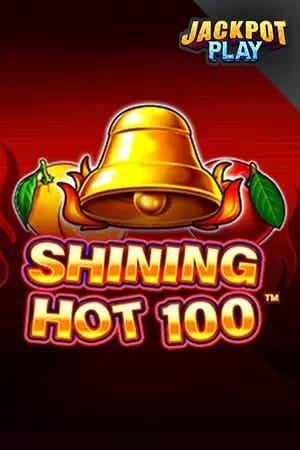 Shining Hot 100 Jackpot Play