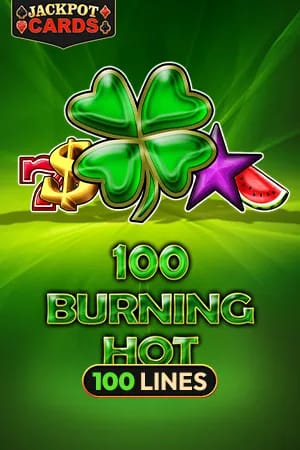 100 Burning Hot
