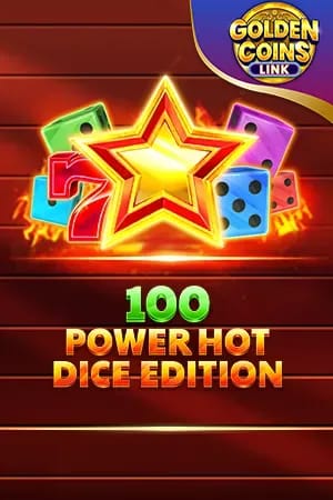 100 Power Hot Dice Edition Golden Coins Link