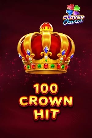 100 Crown Hit
