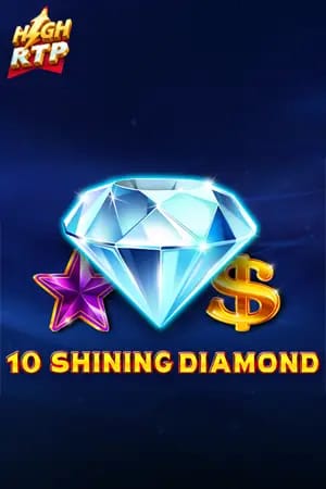 10 Shining Diamond High RTP