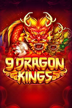 9 Dragon Kings