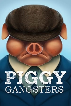 Piggy Gangsters