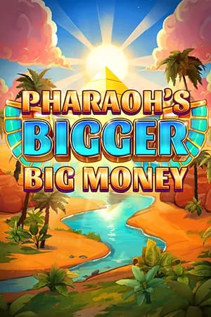 Pharaohs Bigger Big Money