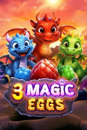 3 Magic Eggs