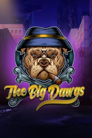 The Big Dawgs