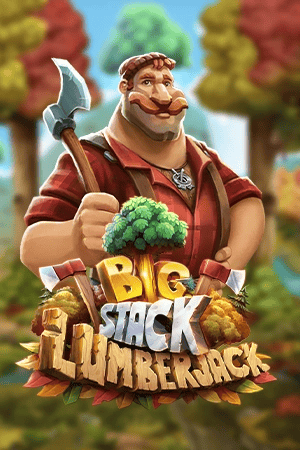 Big Stack Lumberjack