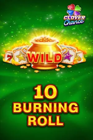 10 Burning Roll