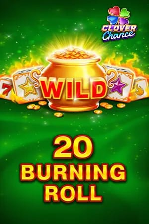 20 Burning Roll