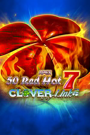 25 Red Hot 7 Clover Link™