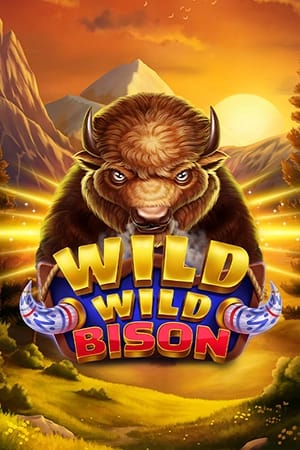 Wild Wild Bison™