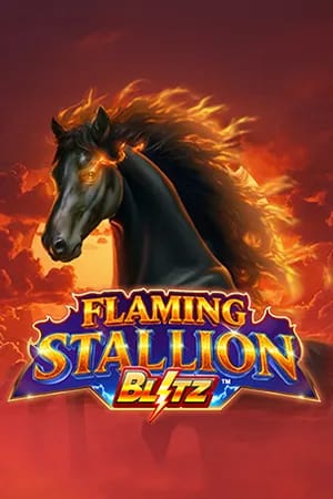 Flaming Stallion Blitz™