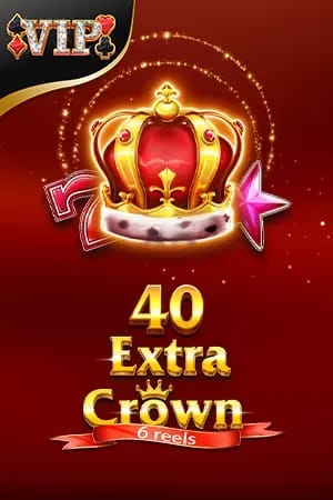 VIP 40 extra crown 6 reels