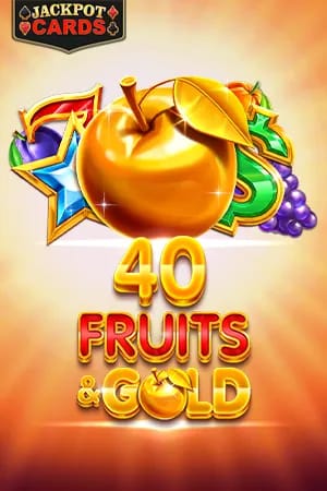 40 Fruits & Gold