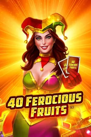 40 Ferocious Fruits™