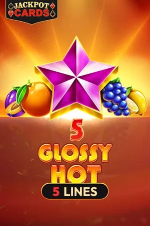 5 Glossy Hot