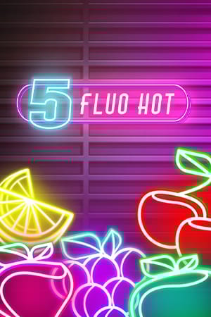 5 Fluo Hot