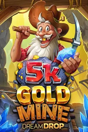 5K Gold Mine Dream Drop