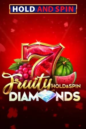 Fruity Diamonds Hold and Spin