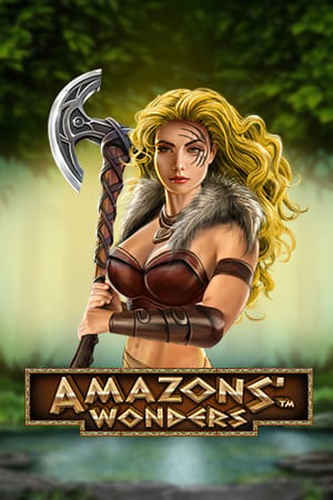 Amazons' Wonders