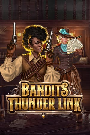 Bandits Thunder Link