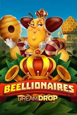 Beellionaires Dream Drop