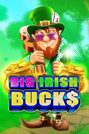 Big Irish Bucks