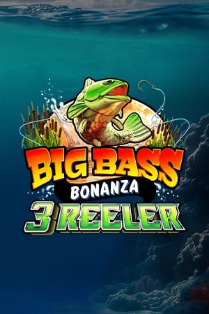 Big Bass Bonanza 3 Reeler