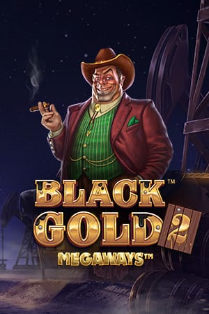 Black Gold 2