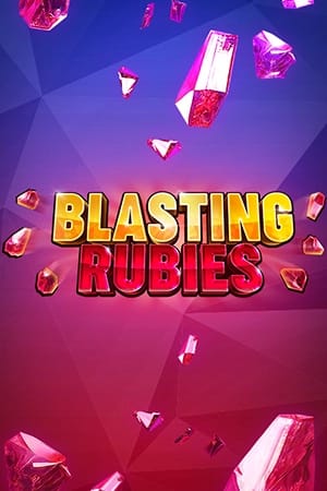 Blasting Rubies