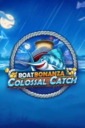 Boat Bonanza Colossal Catch