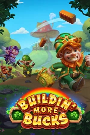 Buildin' More Bucks