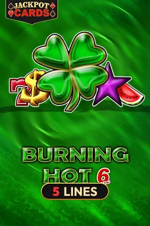 Burning Hot 6 Reels