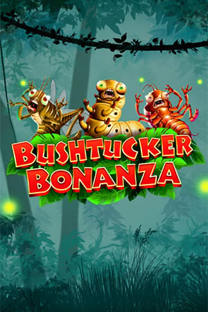 Bushtucker Bonanza