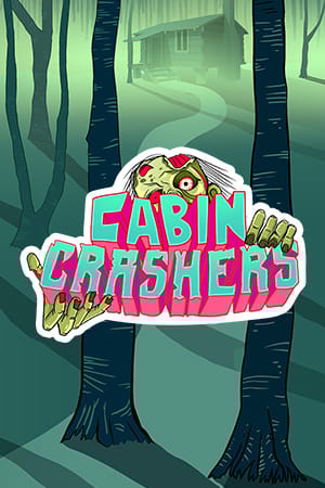 Cabin Crashers