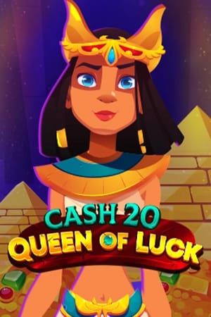 Cash 20 Queen of Luck