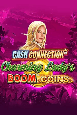Cash Connection™ – Charming Lady’s Boom™ Coins