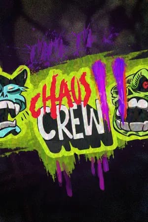 Chaos Crew 2