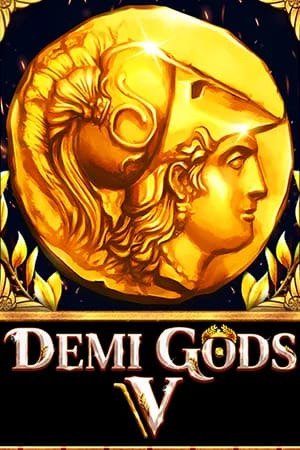 Demi Gods V
