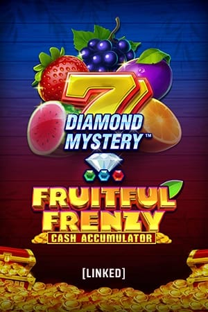Diamond Mystery™ – Fruitful Frenzy – Cash Accumulator