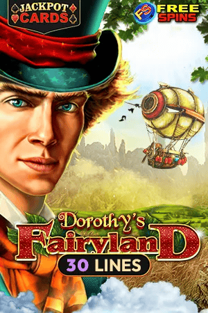 Dorothy’s Fairyland