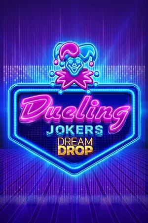 Dueling Jokers Dream Drop