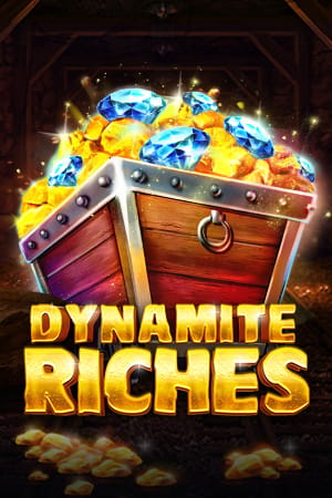Dynamite Riches