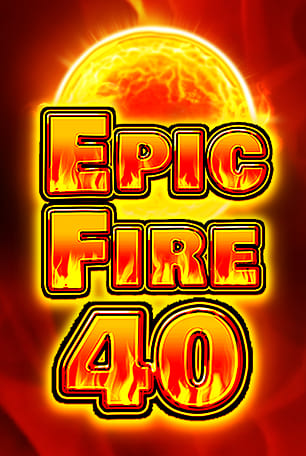 Epic Fire 40