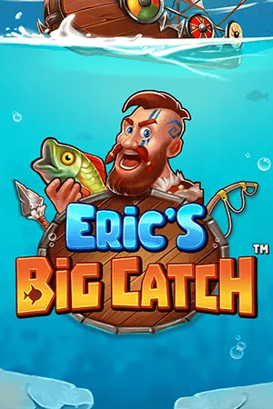 Eric’s Big Catch™