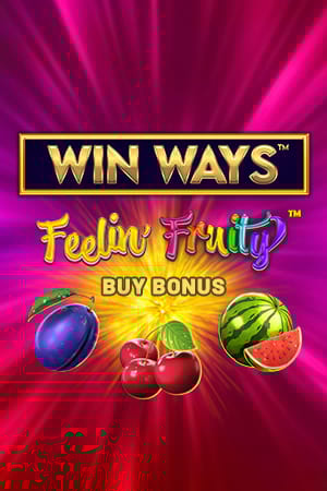 Feelin’ Fruity™ Win Ways™ Buy Bonus