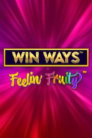 Feelin’ Fruity™ Win Ways™