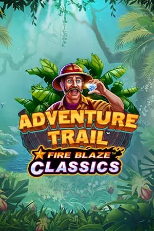 Fire Blaze Jackpots: Adventure's Trail